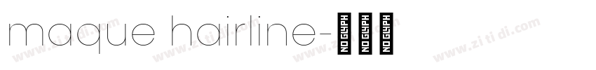 maque hairline字体转换